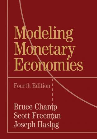 Modeling Monetary Economies