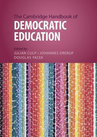 The Cambridge Handbook of Democratic Education