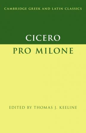 Cicero:  Pro Milone