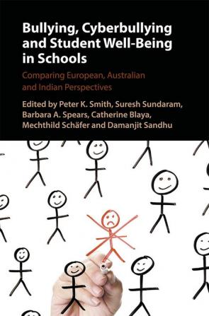 Bullying Cyberbullying and Student Well-Being in Schools