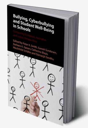 Bullying Cyberbullying and Student Well-Being in Schools