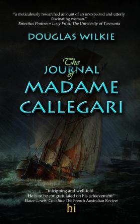 The Journal of Madame Callegari: The true story behind Alexandre Dumas's book The Journal of Madame Giovanni