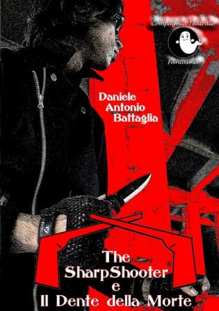 The Sharpshooter e Il Dente Della Morte