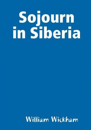 Sojourn in Siberia