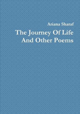 The Journey Of Life And Other Poems