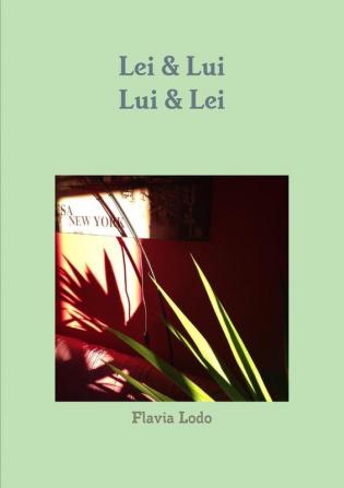 Lei & Lui Lui & Lei