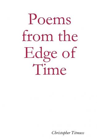 Poems from the Edge of Time