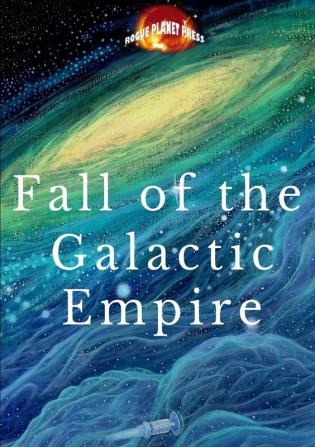 Fall of the Galactic Empire