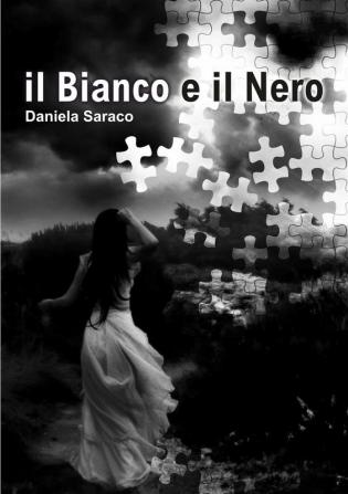 Il Bianco e Il Nero