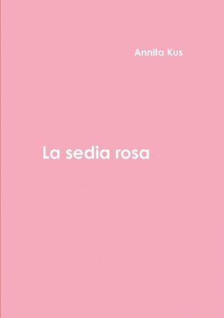 La Sedia Rosa