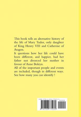 A Different Journey - Mary Tudor