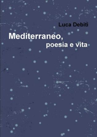 Mediterraneo Poesia e Vita