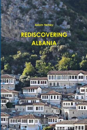 Rediscovering Albania