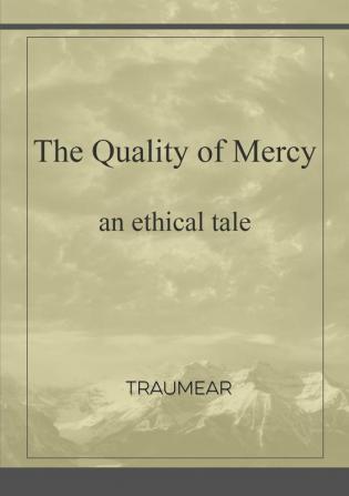 The Quality of Mercy