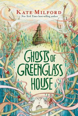 GREENGLASS HOUSE #2 : GHOSTS OF GREENGLASS HOUSE