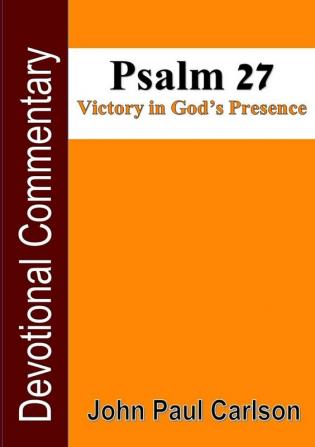 Psalm 27 Victory in God's Presence