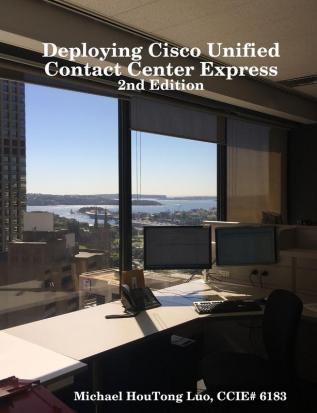 Deploying Cisco Unified Contact Center Express