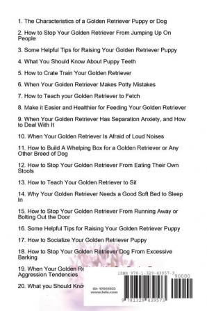 New and Improved How to Raise and Train Your Golden Retriever Puppy or Dog