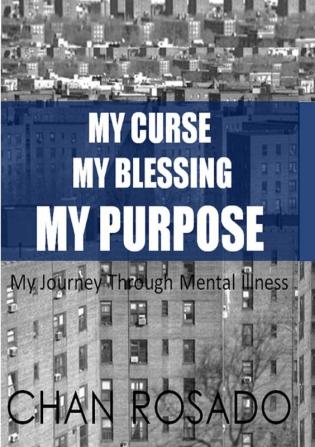 My Curse My Blessing My Purpose