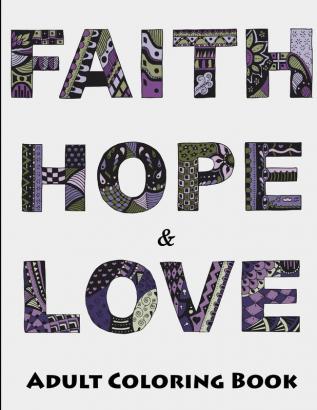 Faith Hope and Love Adult Coloring Book