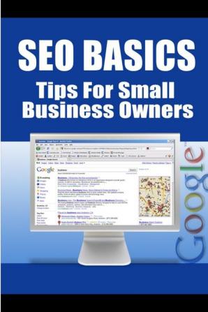 SEO Basics - Tips for Small Business Owners