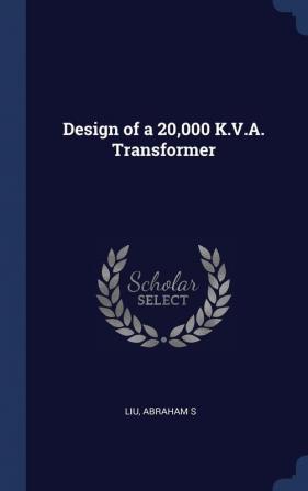 Design of a 20000 K.V.A. Transformer