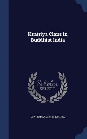 Ksatriya Clans in Buddhist India