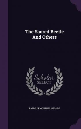 The Sacred Beetle and Others