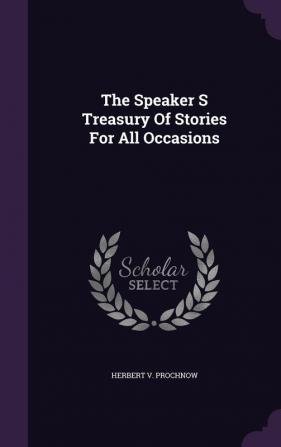 The Speaker S Treasury of Stories for All Occasions