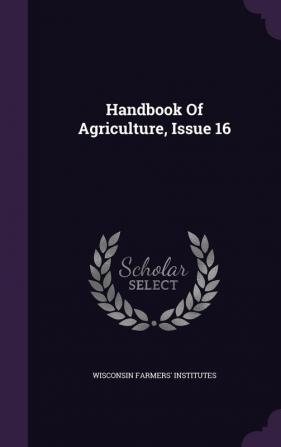 Handbook Of Agriculture Issue 16