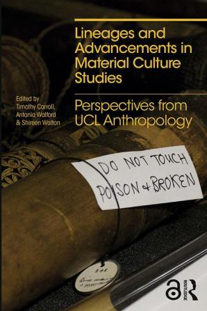 Lineages and Advancements in Material Culture Studies