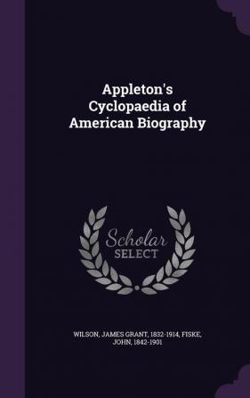 Appleton's Cyclopaedia of American Biography