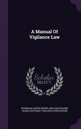 A Manual Of Vigilance Law