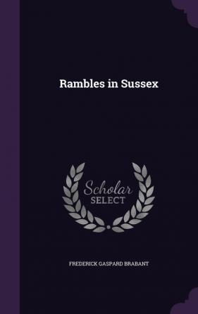 Rambles in Sussex