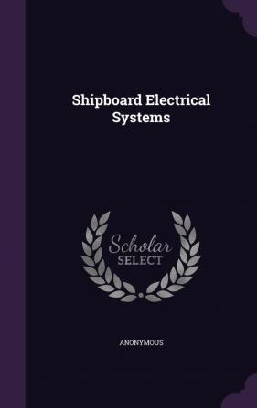 Shipboard Electrical Systems