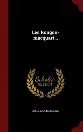 Les Rougon-Macquart...