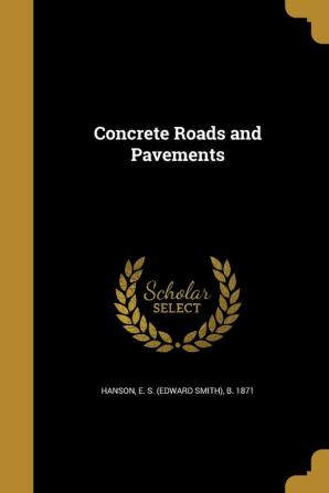 Concrete Roads and Pavements