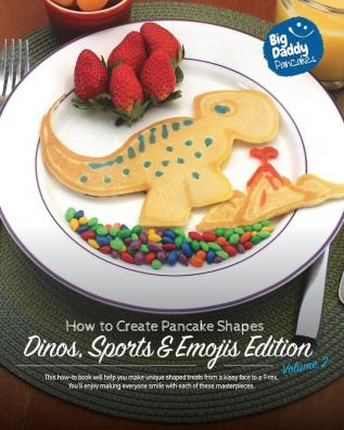 Big Daddy Pancakes - Volume 2 / Dinos Sports & Emojis: How to Create Pancake Shapes