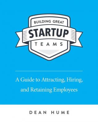 Building Great Startup Teams