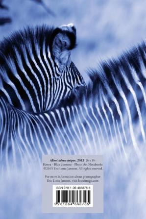 Alive! zebra stripes - Blue duotone - Photo Art Notebooks (6 x 9 series): by Photographer Eva-Lotta Jansson