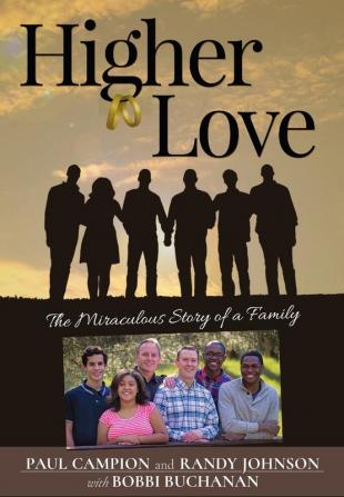 Higher Love: the Miraculous Story of a Family