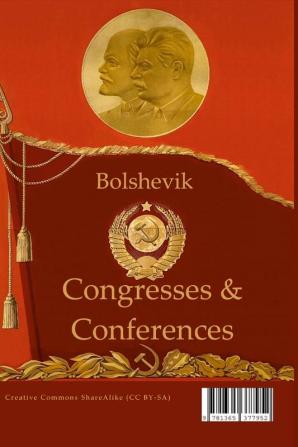 A synopsis of Bolshevik Congresses and Conferences 1903 -1952