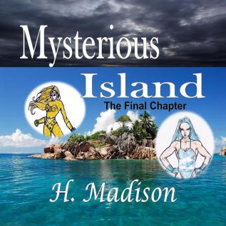 Mysterious Island: The Final Chapter: 3 (Heroes vs. Villains)