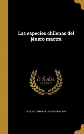 Las especies chilenas del jénero mactra