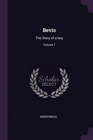 Bevis: The Story of a boy; Volume 1