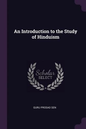 An Introduction to the Study of Hinduism