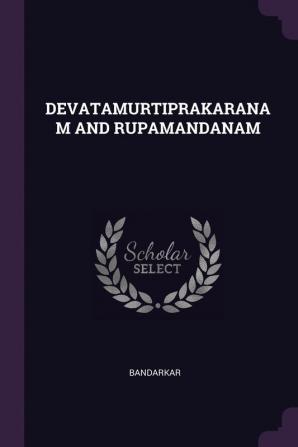 Devatamurtiprakaranam and Rupamandanam