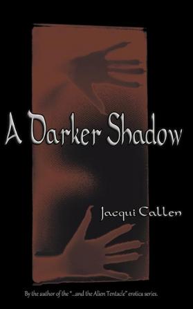 A Darker Shadow