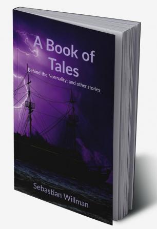 A Book of Tales : Behind the Normality and other stories