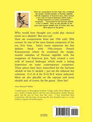 Eric Satie 3 Gymnopedie 3 Gnossienne And Je Te Veux In Tablature and Modern Notation For Baritone Ukulele